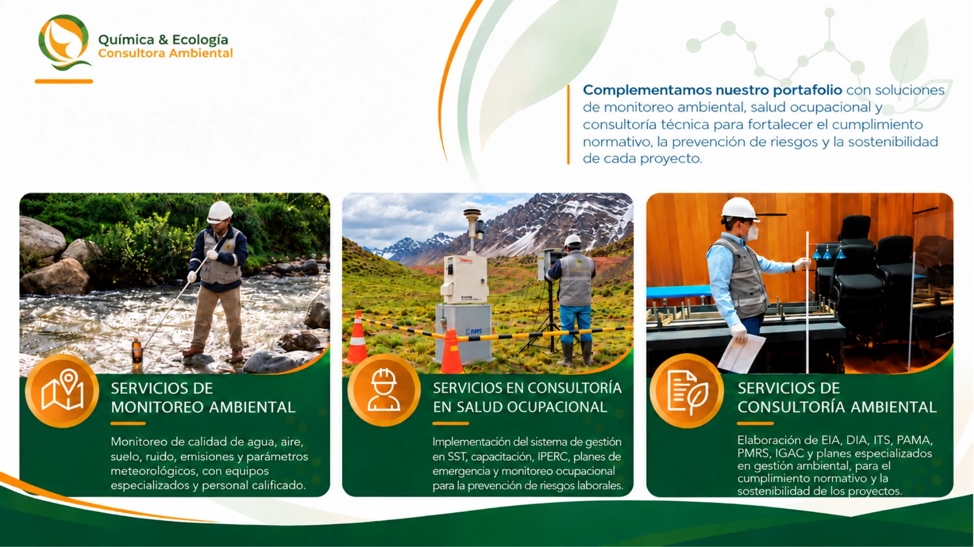 Servicios de monitoreo ambiental, consultoría en salud ocupacional y consultoría ambiental.